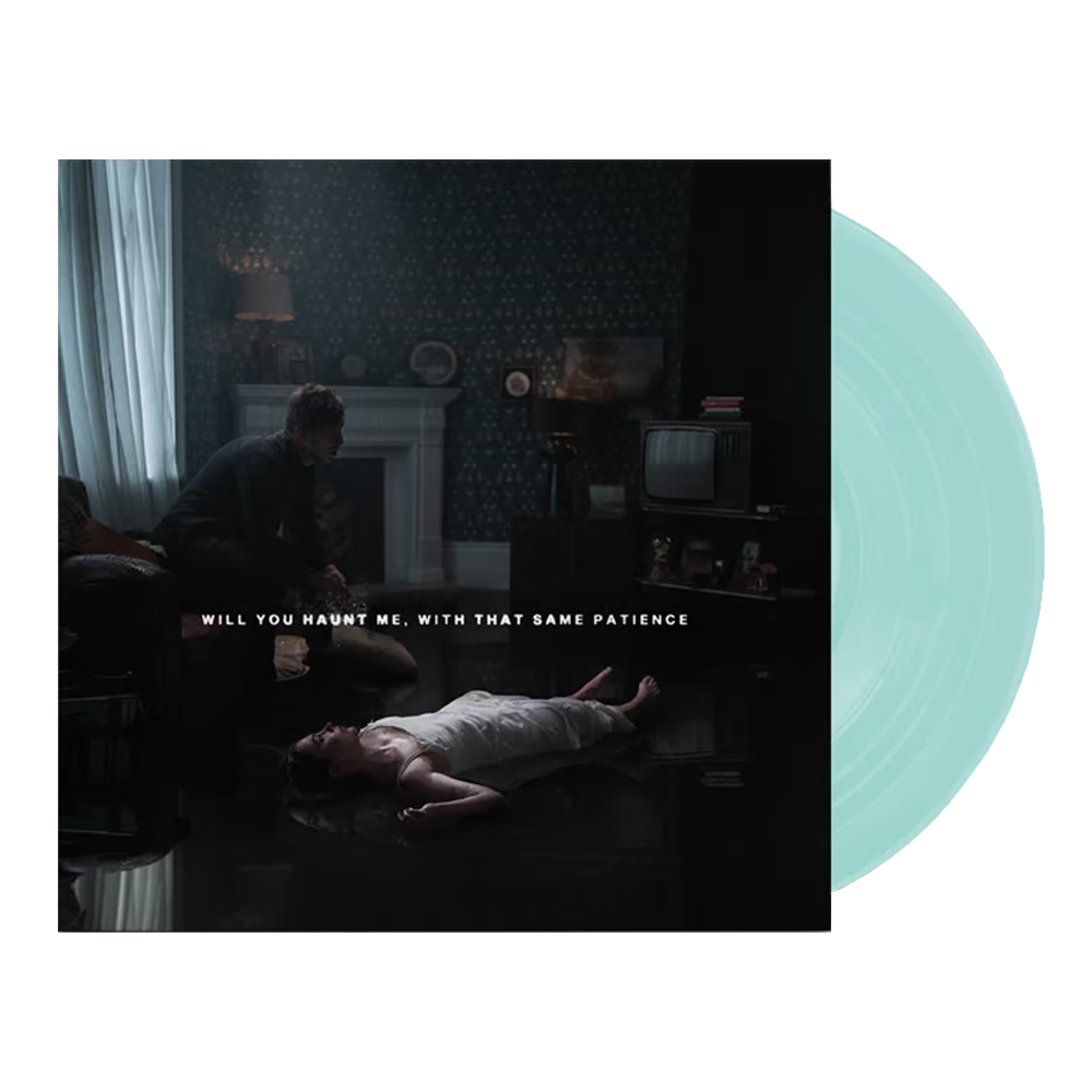 WILL YOU HAUNT ME, WITH THAT SAME PATIENCE - LP (COKE BOTTLE CLEAR)