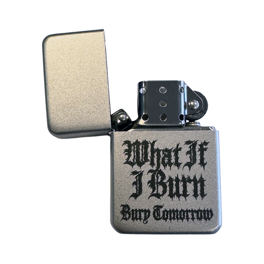 WHAT IF I BURN LIGHTER (REFILLABLE)
